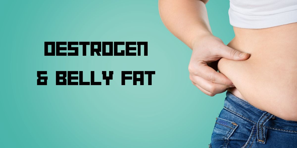 Oestrogen and Belly fat, woman with extra belly fat